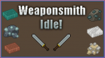Weaponsmith Idle Weaponsmith Idle